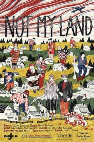 Not My Land 2013 one on netflix