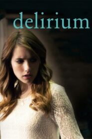Delirium 2014 one on netflix
