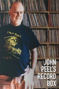 John Peel’s Record Box 2005 one on netflix