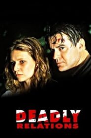Deadly Relations 1993 one on netflix