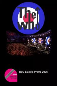 The Who: BBC Electric Proms 2006 one on netflix