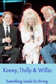 Kenny, Dolly & Willie: Something Inside So Strong 1989 one on netflix