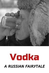 Vodka: A Russian Fairytale 2000 one on netflix