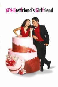 My Bestfriend’s Girlfriend 2008 one on netflix