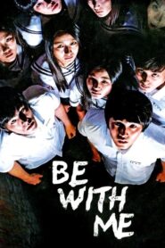 Be with Me 2010 one on netflix