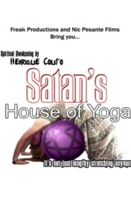 Satan’s House of Yoga 2005 one on netflix