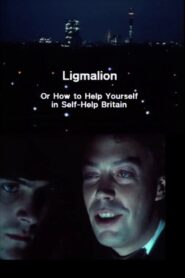 Ligmalion: Or How to Help Yourself in Self-Help Britain 1985 one on netflix