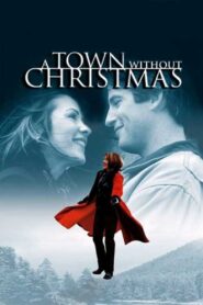 A Town Without Christmas 2001 one on netflix