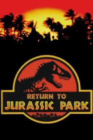 Return to Jurassic Park 2011 one on netflix