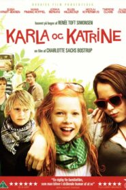 Karla & Katrine 2009 one on netflix