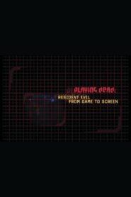 Playing Dead: Resident Evil from Game to Screen 2002 one on netflix
