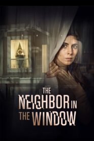 The Neighbor in the Window 2020 one on netflix