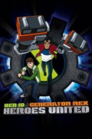 Ben 10 – Generator Rex: Heroes United 2011 one on netflix