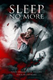 Sleep No More 2018 one on netflix