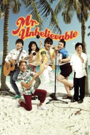 Mr. Unbelievable 2015 one on netflix