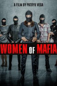 Women of Mafia 2018 one on netflix