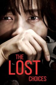 The Lost Choices 2015 one on netflix