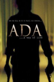Ada… A Way of Life 2010 one on netflix
