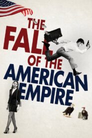 The Fall of the American Empire 2018 one on netflix