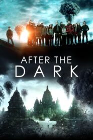 After the Dark 2013 one on netflix