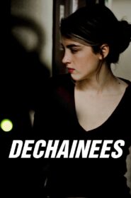 Déchaînées 2009 one on netflix