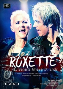 Roxette: It All Begins Where It Ends 2013 one on netflix
