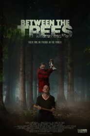 Between the Trees 2020 one on netflix