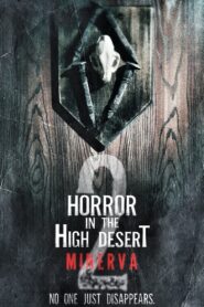 Horror in the High Desert 2: Minerva 2023 one on netflix