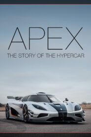 APEX: The Story of the Hypercar 2016 one on netflix