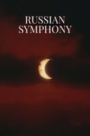 Russian Symphony 1994 one on netflix