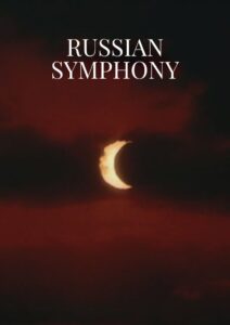 Russian Symphony 1994 one on netflix