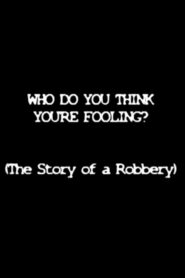 Who Do You Think You’re Fooling? 1994 one on netflix