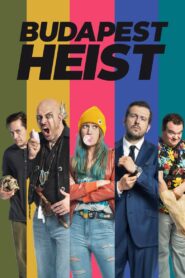 Budapest Heist 2020 one on netflix