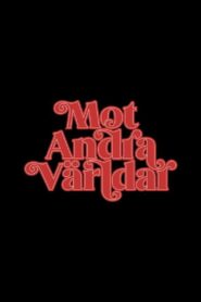 Mot Andra Världar 2020 one on netflix