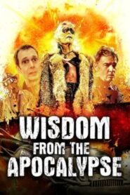 Wisdom From the Apocalypse 2023 one on netflix