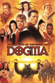 Judge Not: In Defense of Dogma 2002 one on netflix