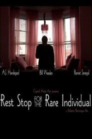 Rest Stop for the Rare Individual 2007 one on netflix