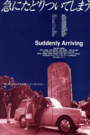 Suddenly Arriving 1995 one on netflix