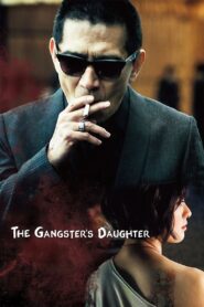 The Gangster’s Daughter 2017 one on netflix