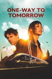 One-Way to Tomorrow 2020 one on netflix