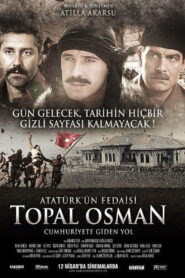 Atatürk’ün Fedaisi Topal Osman 2013 one on netflix