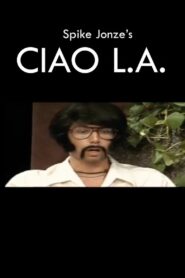 Ciao L.A. 1994 one on netflix