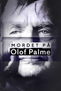 Mordet på Olof Palme 2020 one on netflix
