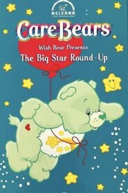 Care Bears Wishbear Presents: The Big Star Round-Up 1986 one on netflix