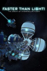 Faster Than Light: the Dream of Interstellar Flight 2017 one on netflix