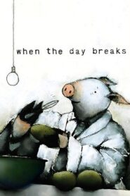 When the Day Breaks 1999 one on netflix