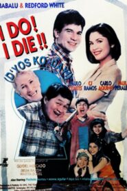 I Do? I Die!! D’yos Ko Day! 1997 one on netflix
