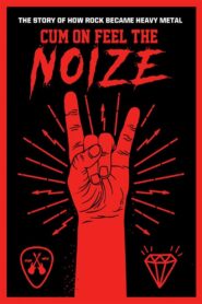Cum On Feel The Noize 2017 one on netflix