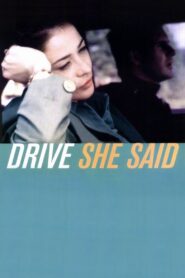 Drive, She Said 1997 one on netflix
