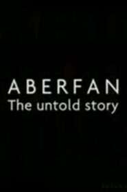 Aberfan: The Untold Story 2006 one on netflix